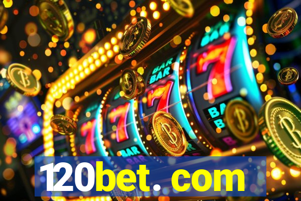 120bet. com