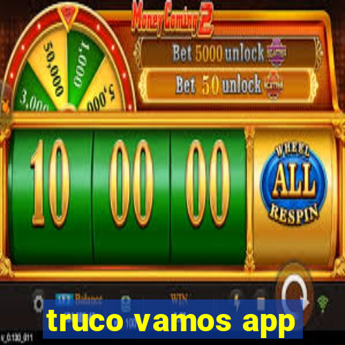 truco vamos app