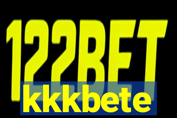 kkkbete