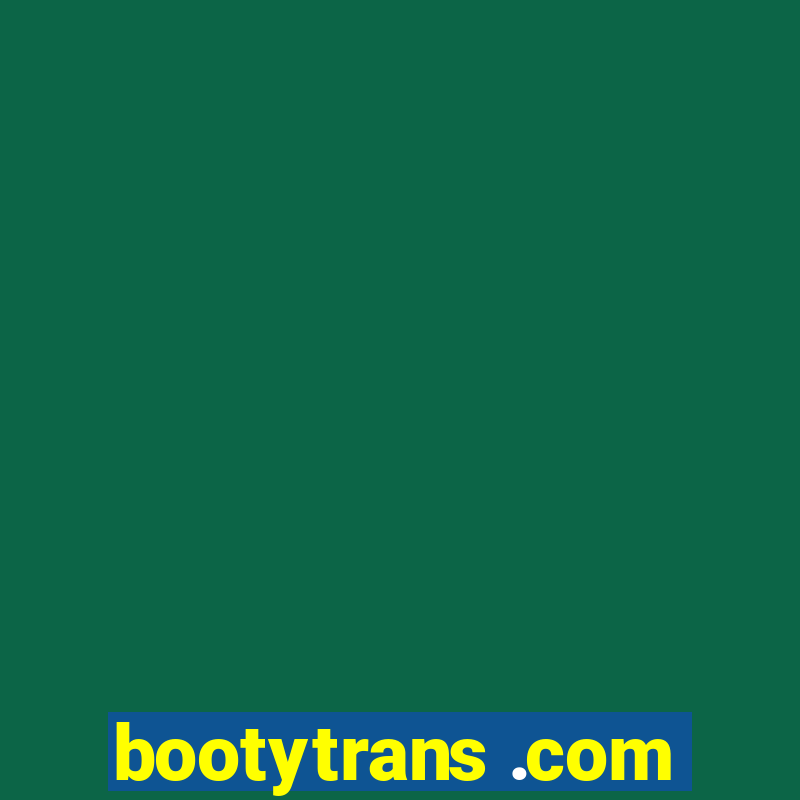 bootytrans .com