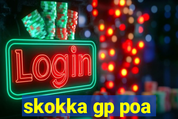 skokka gp poa