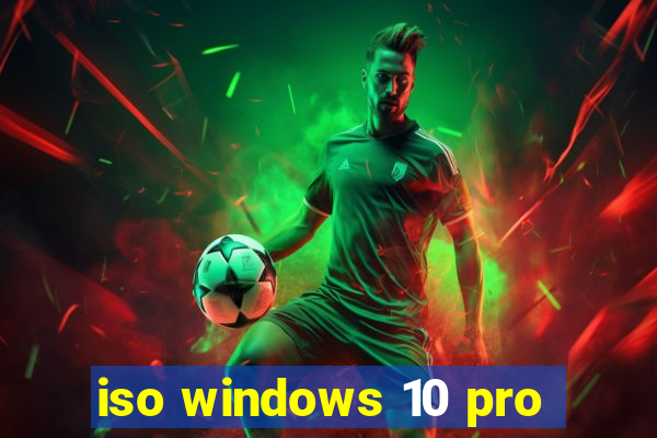 iso windows 10 pro