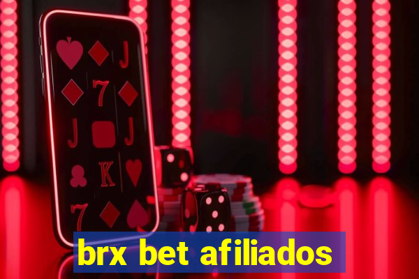 brx bet afiliados