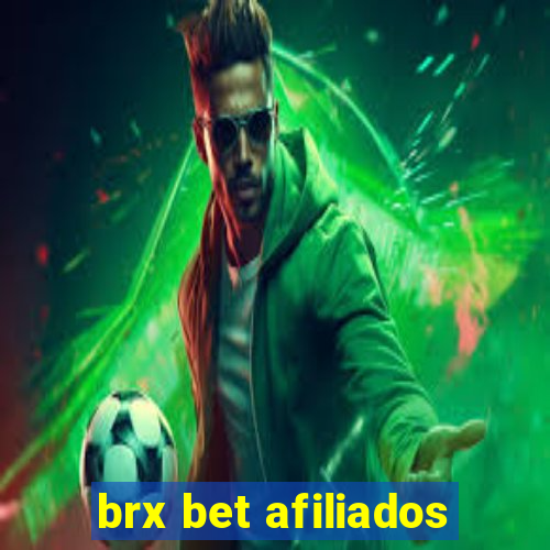 brx bet afiliados