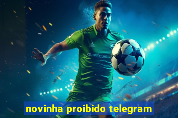 novinha proibido telegram