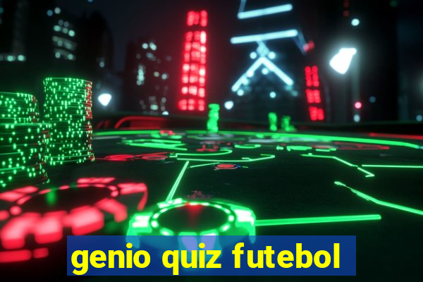 genio quiz futebol