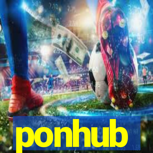 ponhub