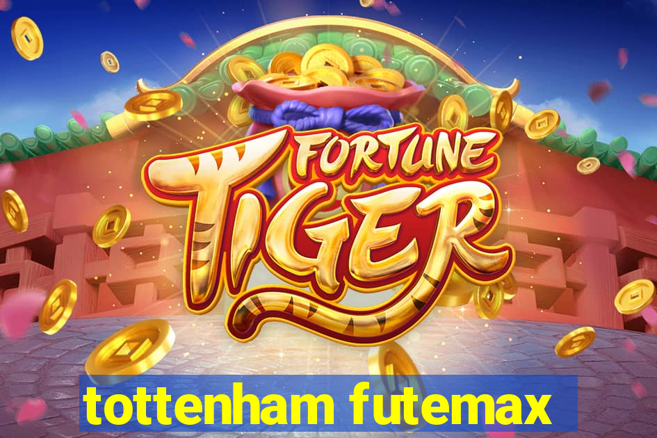 tottenham futemax