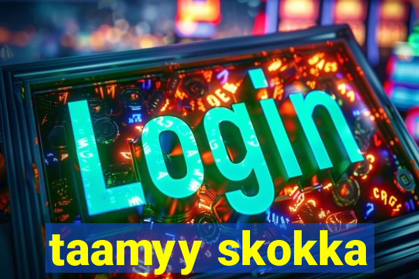 taamyy skokka