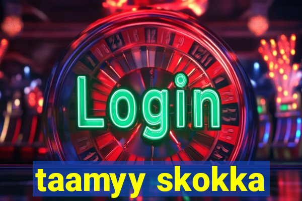 taamyy skokka