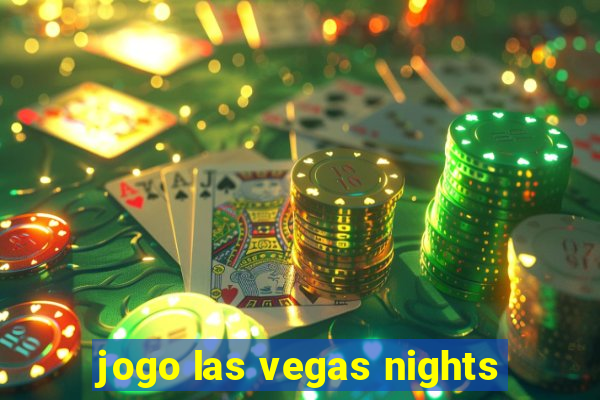 jogo las vegas nights