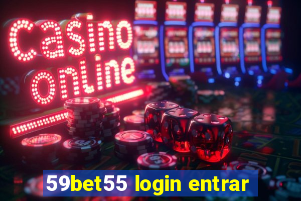 59bet55 login entrar