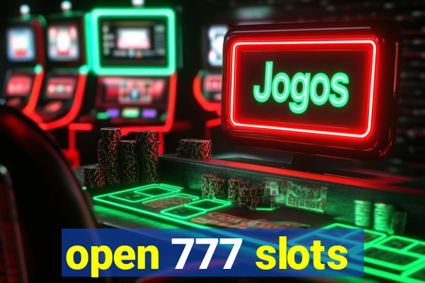 open 777 slots