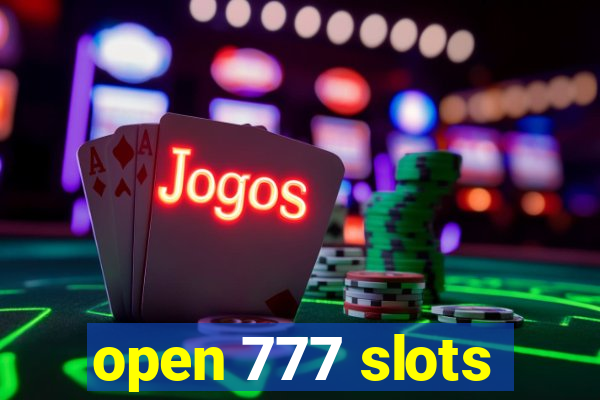 open 777 slots