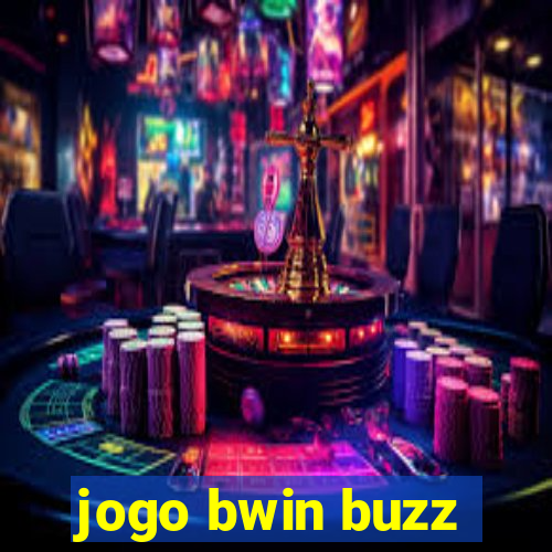 jogo bwin buzz