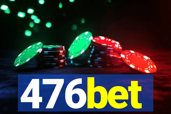 476bet