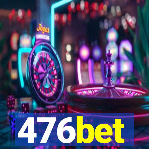 476bet