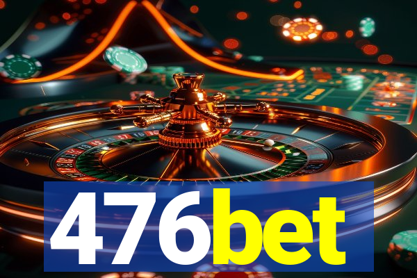 476bet