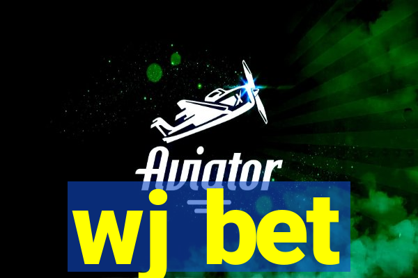 wj bet