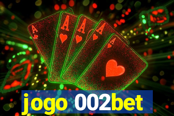 jogo 002bet