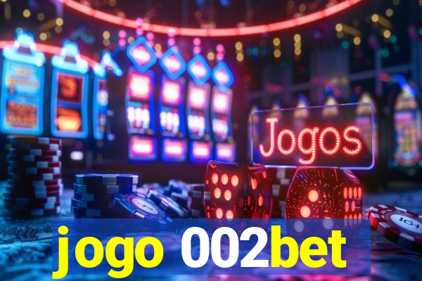 jogo 002bet