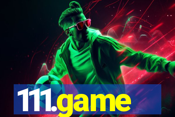 111.game