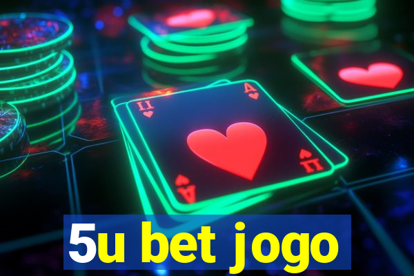 5u bet jogo