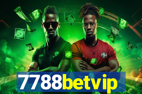 7788betvip