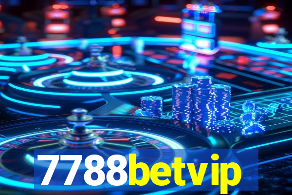 7788betvip