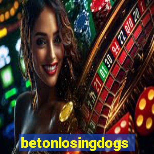 betonlosingdogs