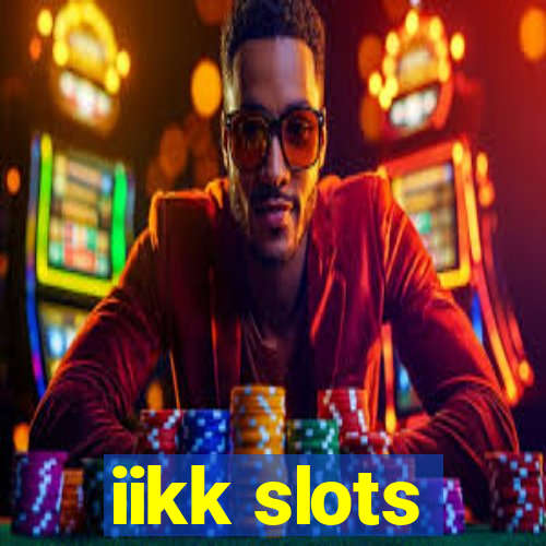 iikk slots