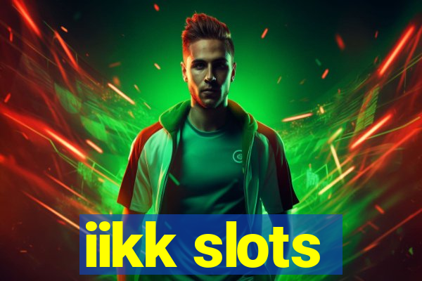 iikk slots