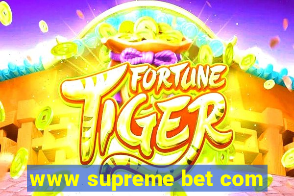 www supreme bet com