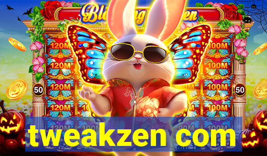 tweakzen com