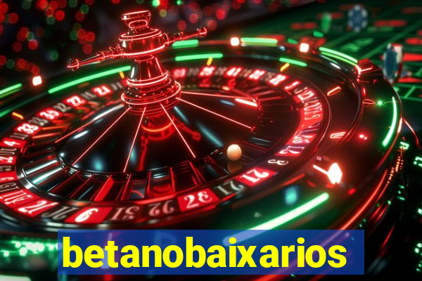 betanobaixarios