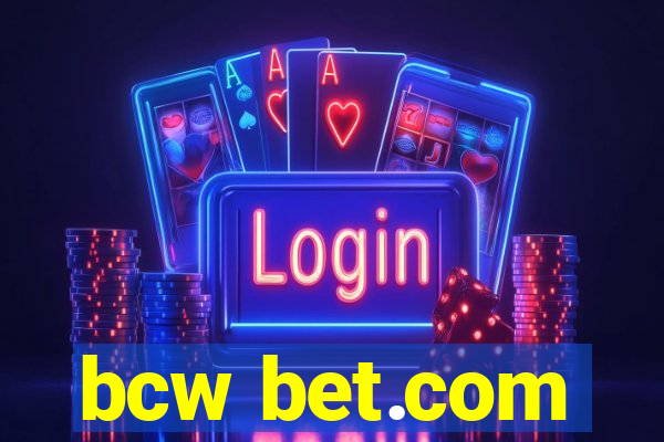 bcw bet.com