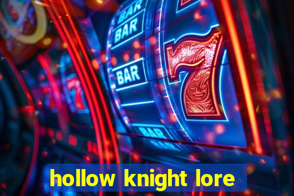 hollow knight lore