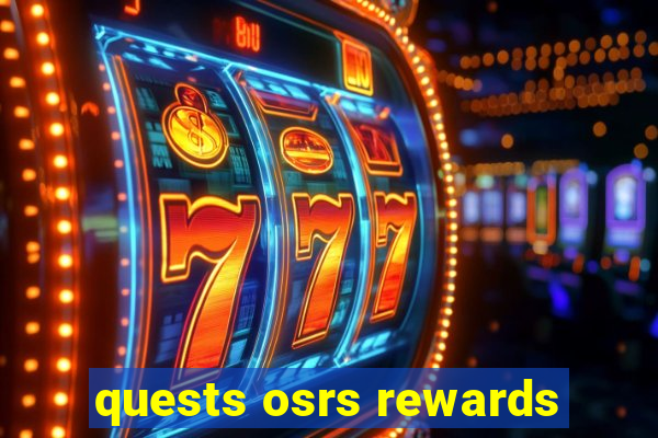 quests osrs rewards