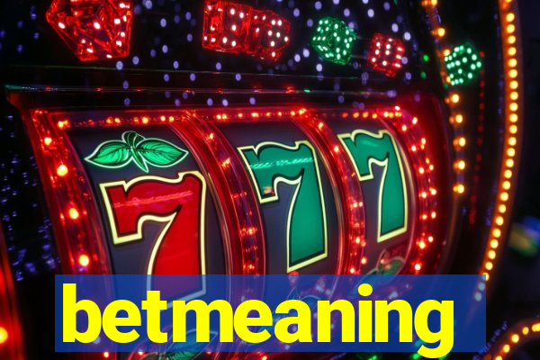 betmeaning