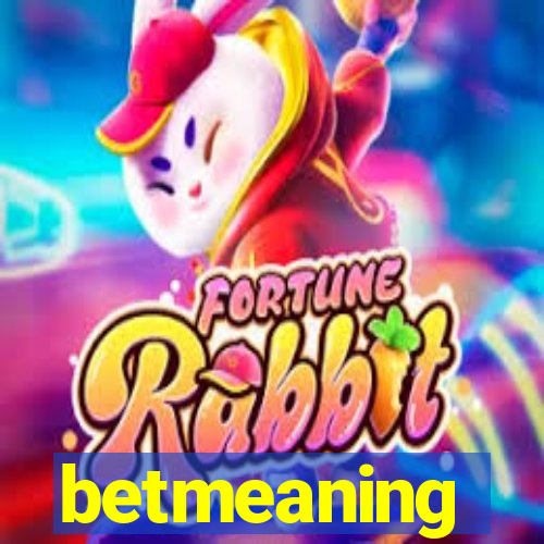 betmeaning