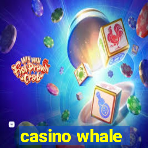 casino whale