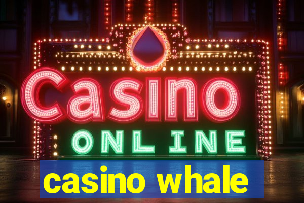 casino whale