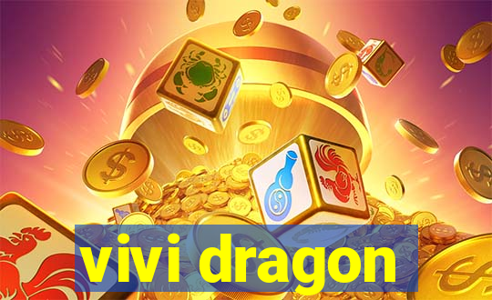 vivi dragon