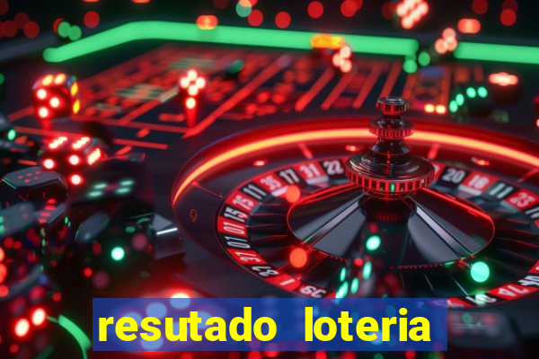 resutado loteria federal sabado