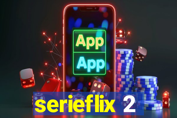 serieflix 2