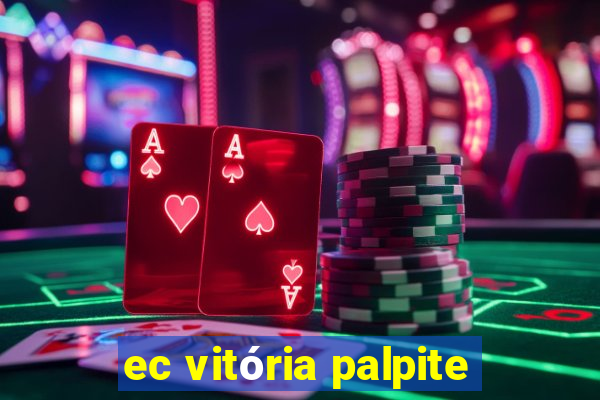 ec vitória palpite