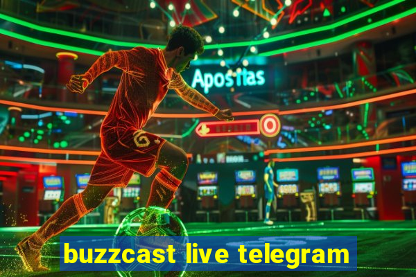 buzzcast live telegram