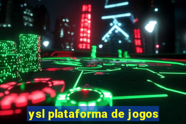 ysl plataforma de jogos