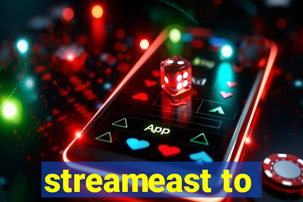 streameast to