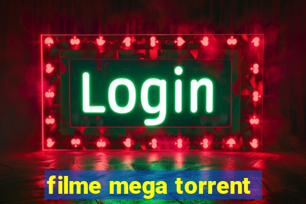 filme mega torrent